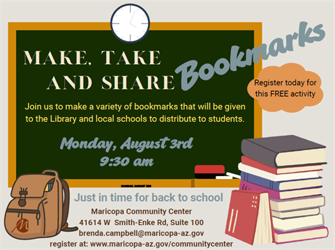 Flyer for Make Take Share Bookmark making event on August 3 at  930 AM at the Maricopa Community Center.