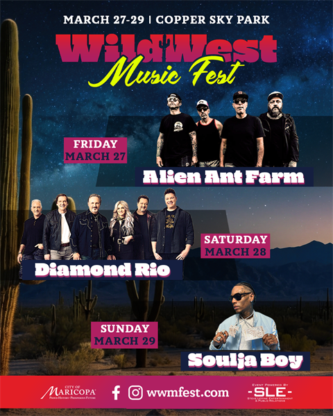 Poster for Wild West Music Fest at Copper Sky Park, March 27-29, featuring Alien Ant Farm, Diamond Rio, and Soulja Boy. Desert cactus backdrop.
